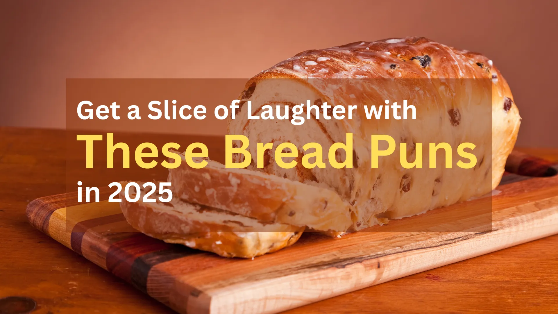 Bread Puns