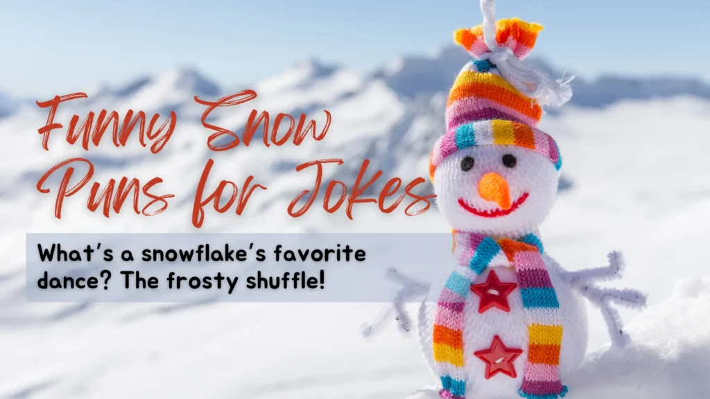 Funny Snow Puns for Jokes