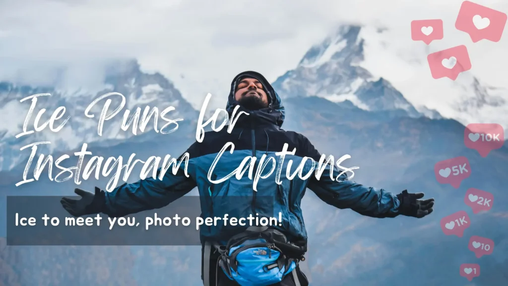 ice-puns-for-instagram-captions