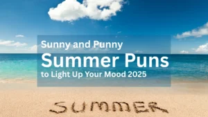 Summer Puns