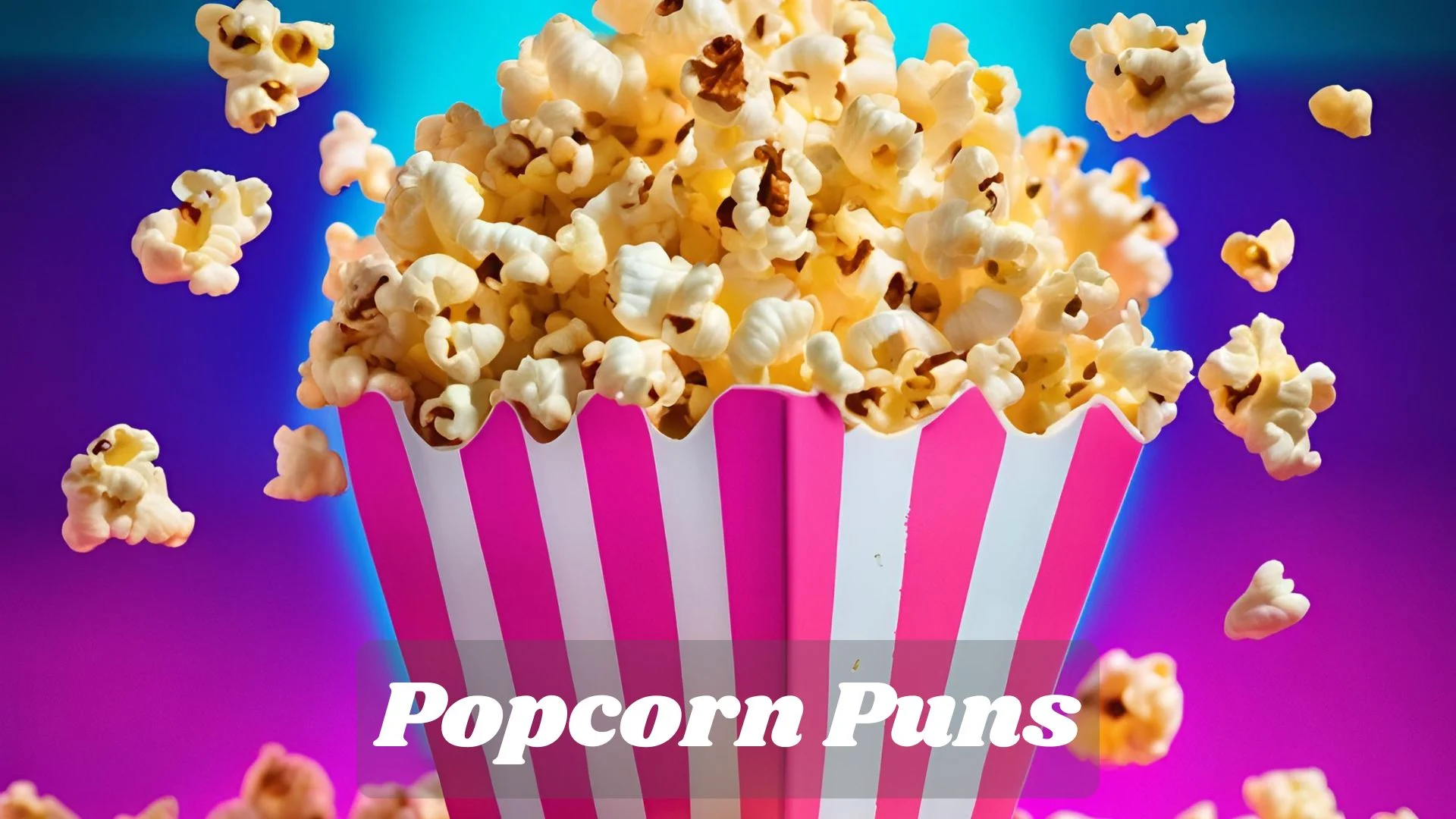 Popcorn Puns