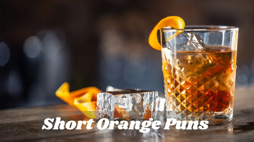 Short Orange Puns with Zest