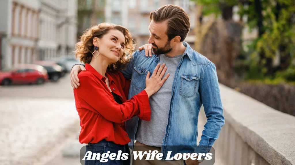 Angels Wife Lovers