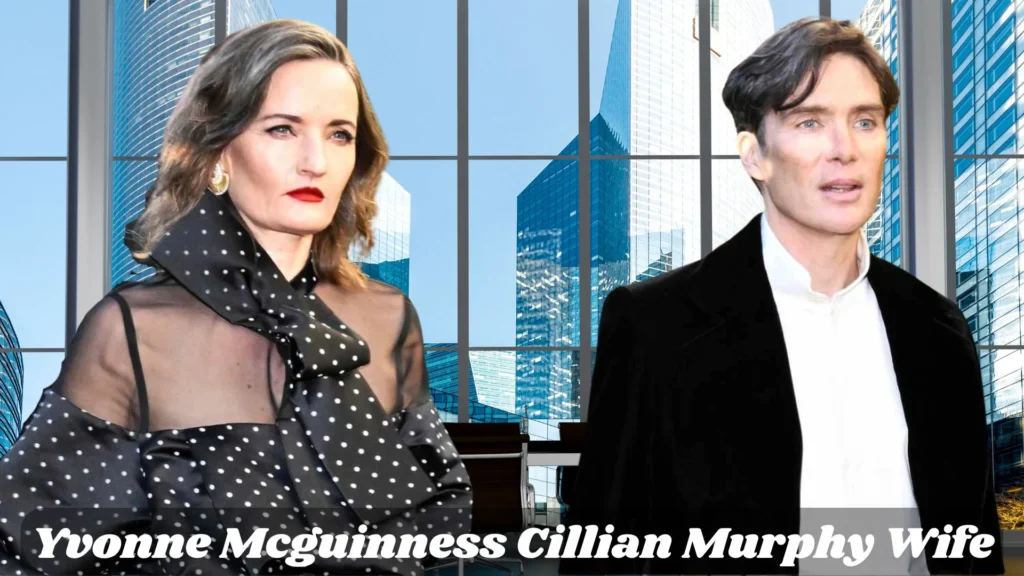 Yvonne Mcguinness Cillian Murphy Wife