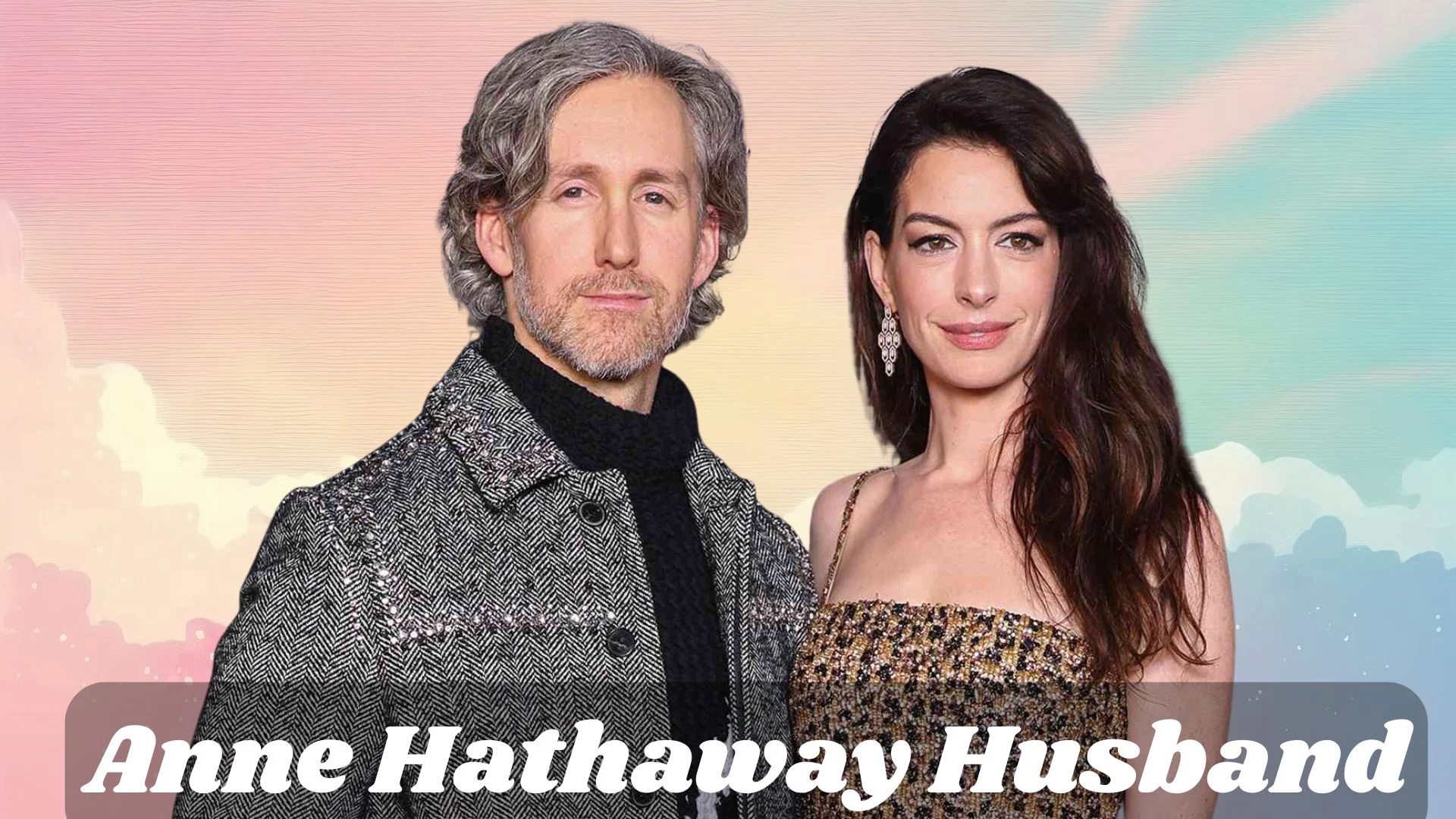 Anne Hathaway Husband