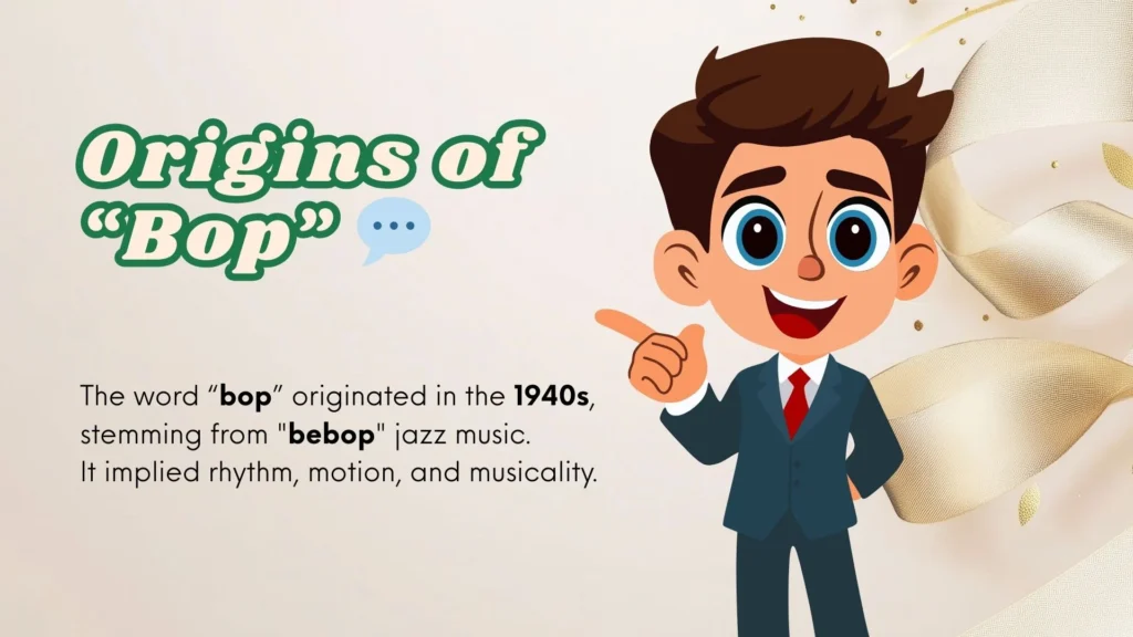 Bop Meaning