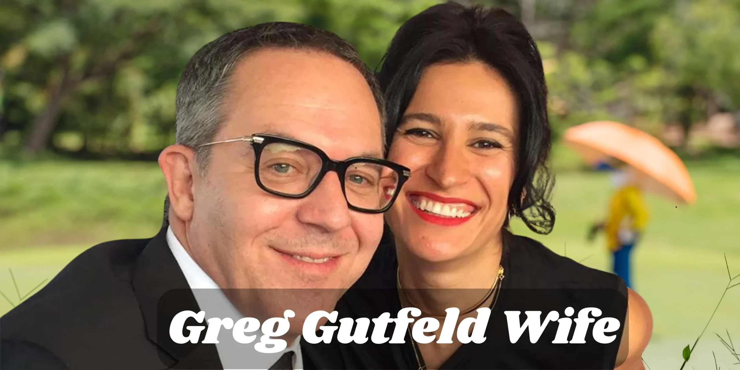 Greg Gutfeld Wife