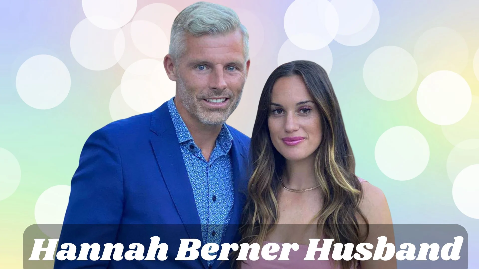 Hannah Berner Husband
