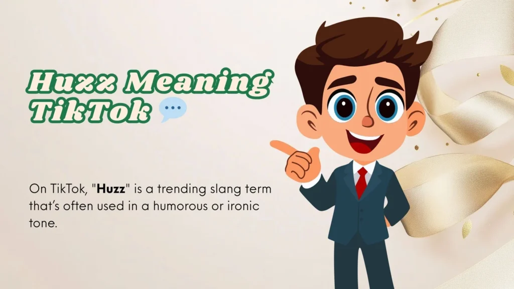 Huzz Meaning
