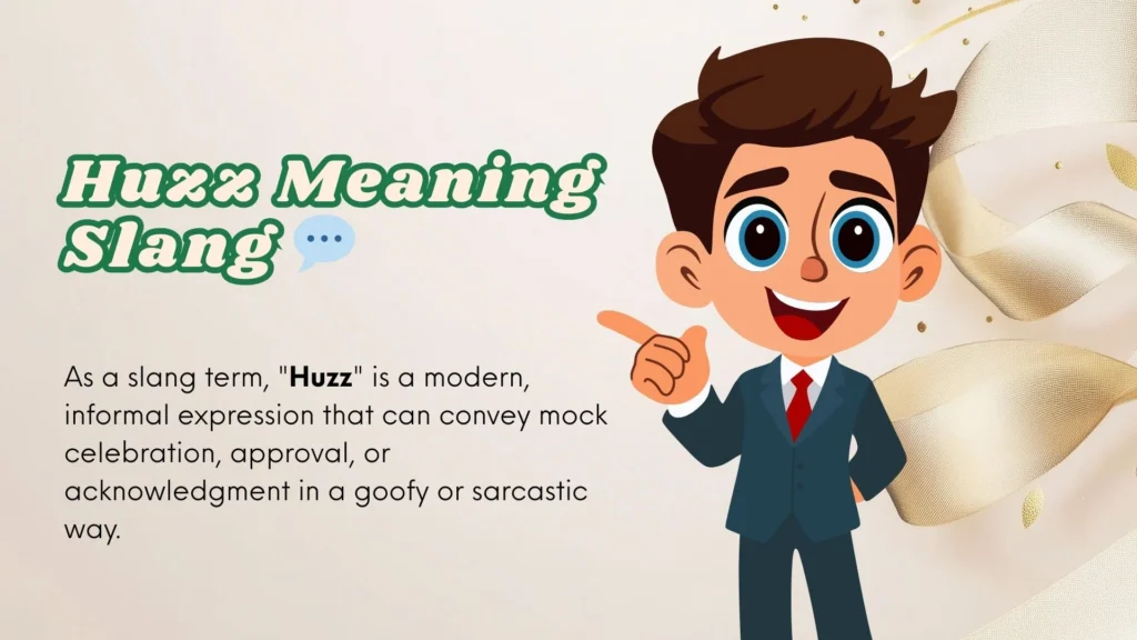Huzz Meaning