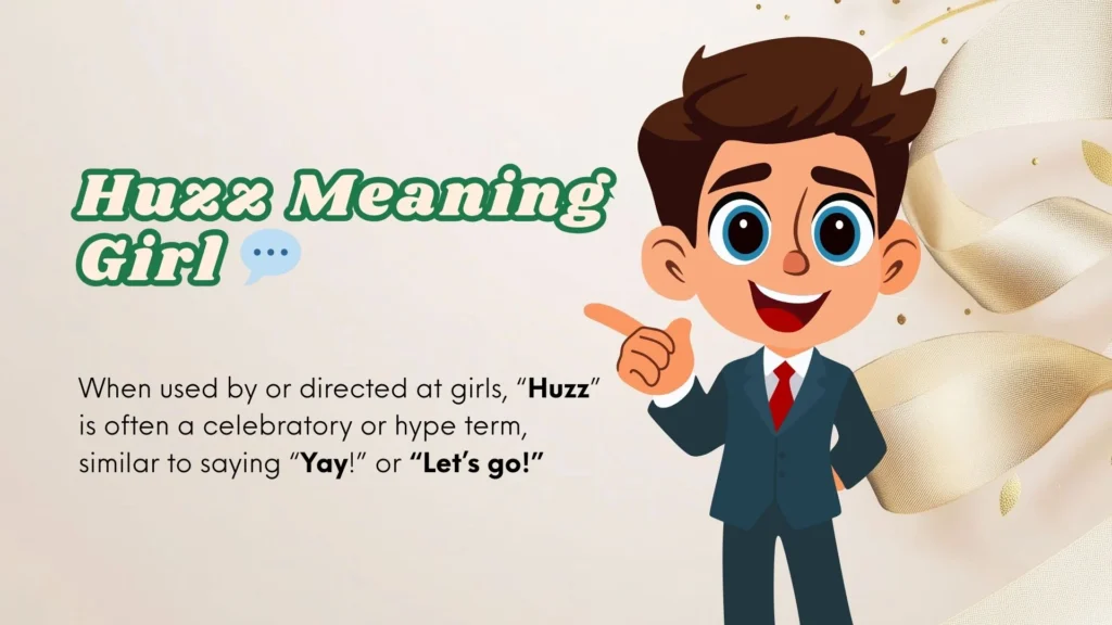Huzz Meaning