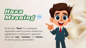 Huzz Meaning