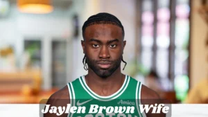 Jaylen Brown Wife