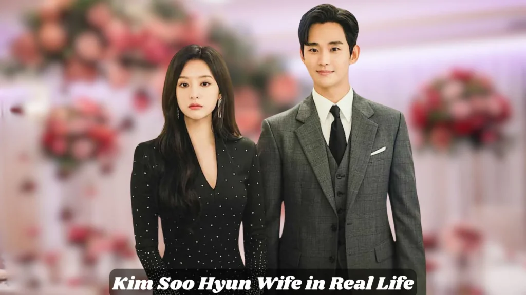 Kim Soo Hyun Wife in Real Life