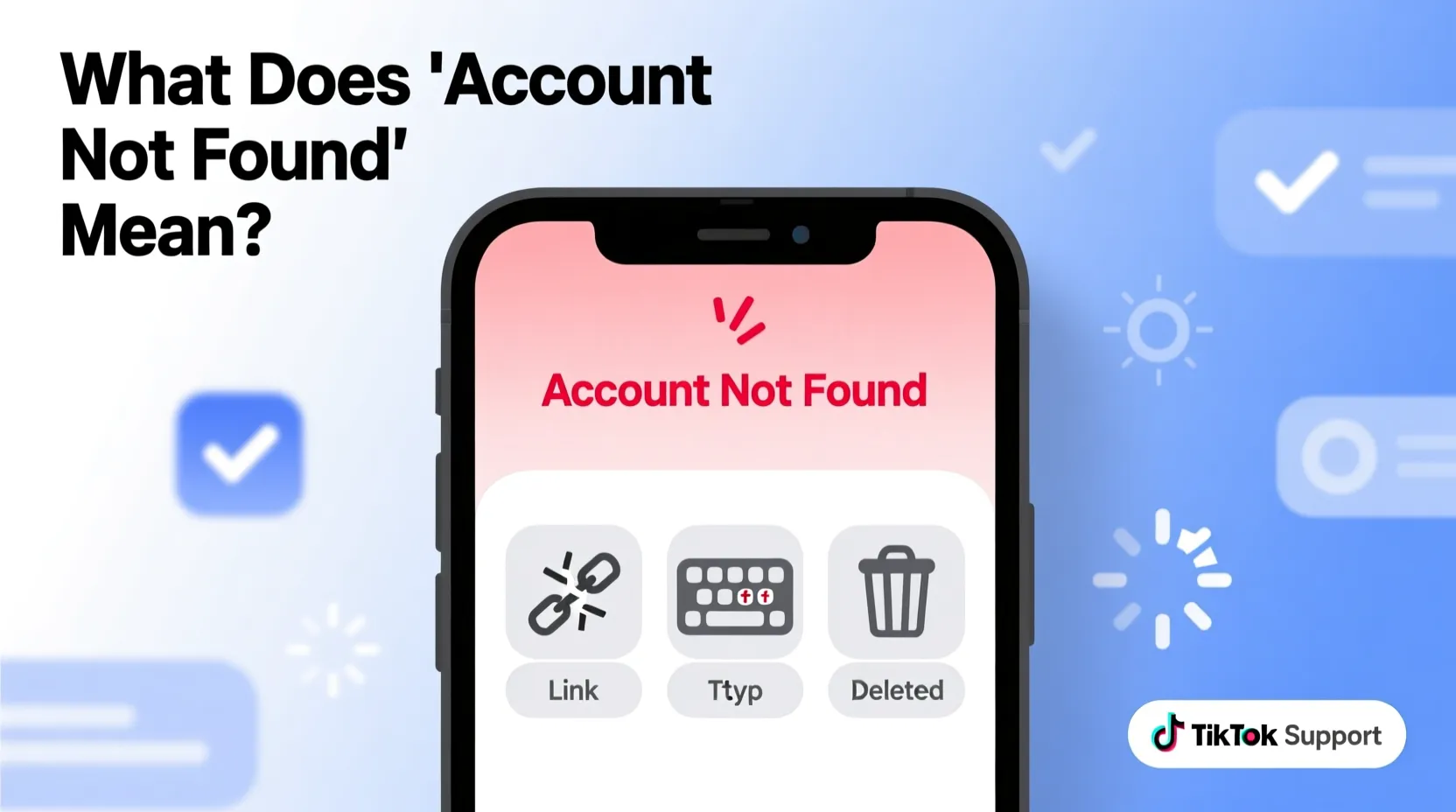 What Does “Account Not Found” Mean on TikTok