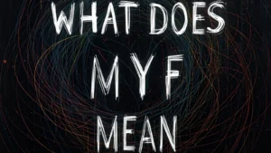 what does myf mean in texting