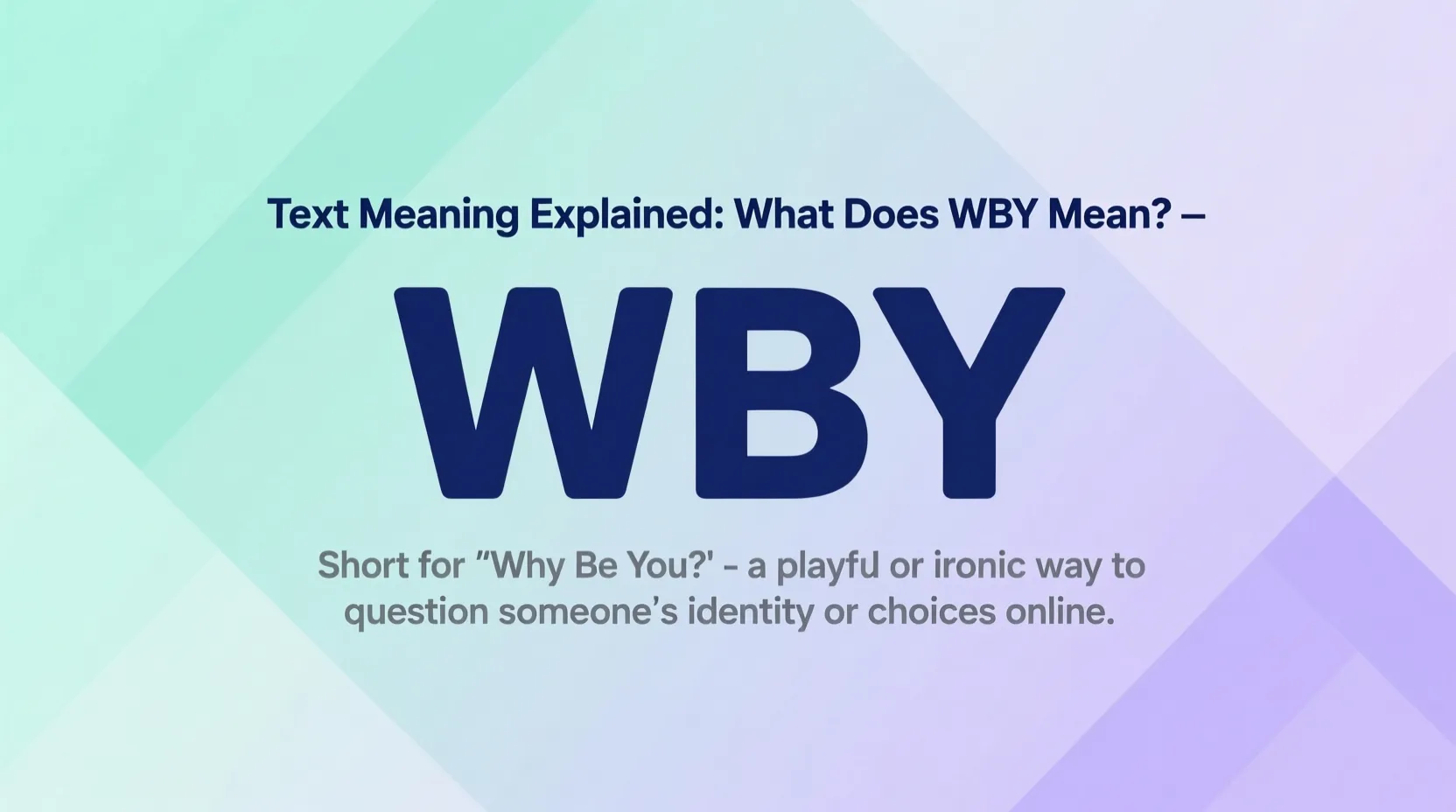 What Does WBY Mean in Text