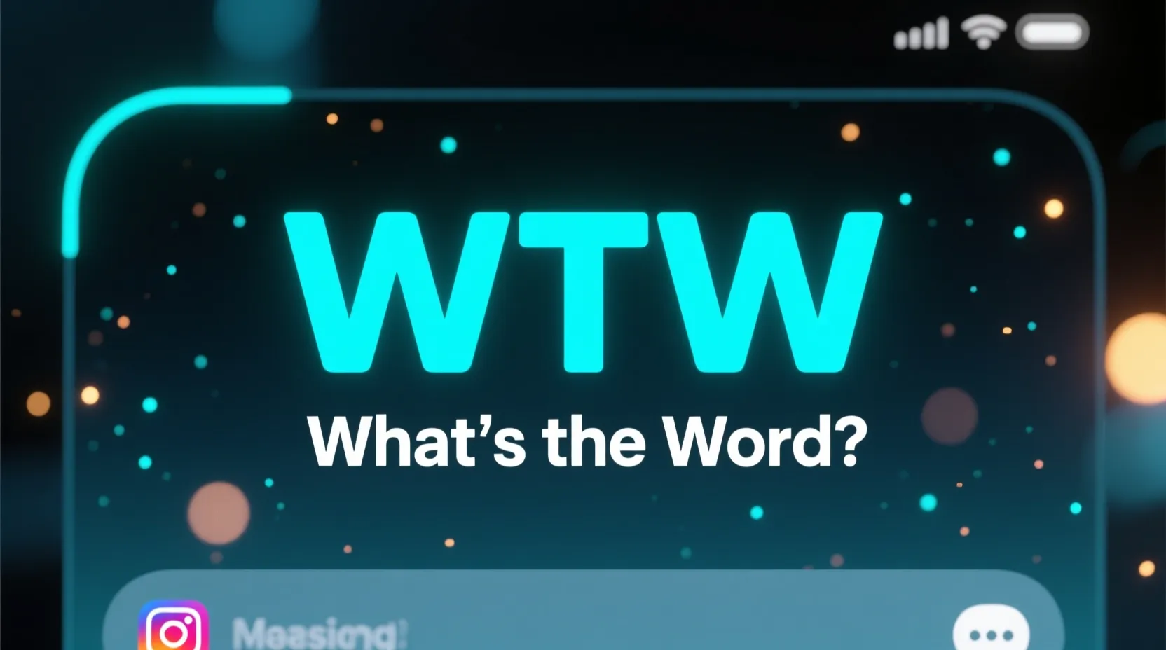 What Does WTW Mean in Text