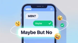 What Does MBN Mean in Texting