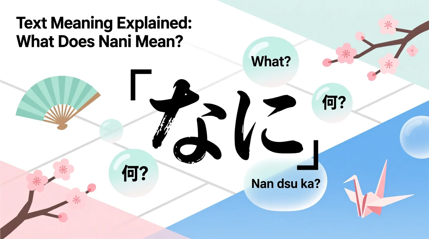What Does Nani Mean in Text