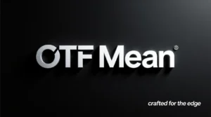 What Does OTF Mean